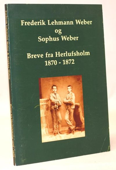 Breve fra Herlufsholm 1870 - 1872.