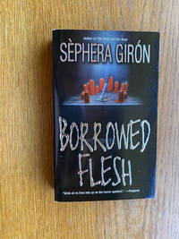 Borrowed Flesh