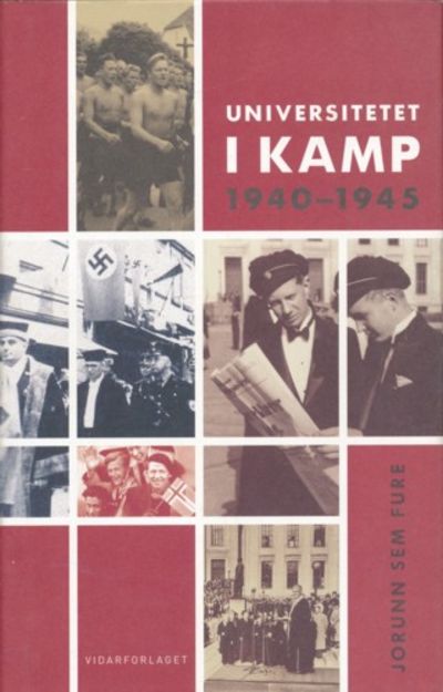 Universitetet i kamp. 1940-1945