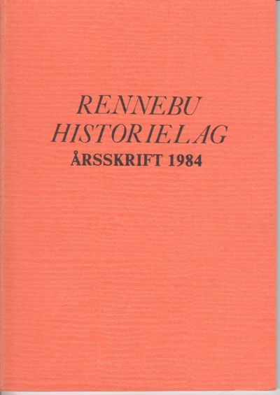 Rennebu historielag. Årsskrift 1984.
