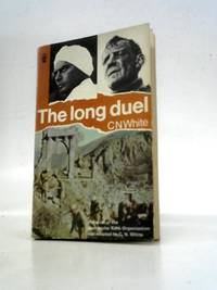 The Long Duel by C.N.White - 1967