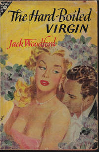 THE HARD-BOILED VIRGIN (Orig. &quot;Lady Killer&quot;) by Woodford, Jack (Howard Kennedy) - 1947