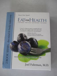 Eat for Health: Lose Weight, Keep It Off, Look Younger, Live Longer (2 Volume Set)