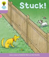 Level 1+ More a Decode and Develop Stuck! (Oxford Reading Tree: Biff, Chip and Kipper Decode and...