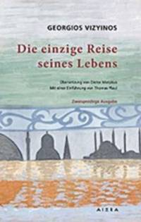 Die einzige Reise seines Lebens by Georgios M. Vizyenos (1849-1896) - 2017