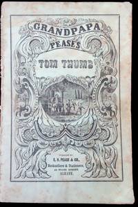 Grandpapa Pease's Tom Thumb