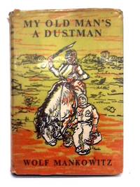 My Old Man&#039;s a Dustman by Wolf Mankowitz - 1956