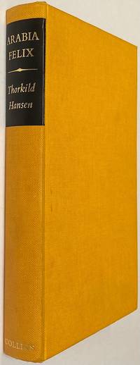 image of Arabia Felix. The Danish Expedition of 1761-1767