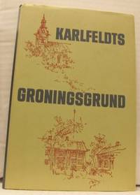 Karlfeldts groningsgrund. Till minnet av Erik…