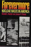 FOREVERMORE: NUCLEAR WASTE IN AMERICA