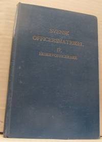Svensk officersmatrikel. IV. Reservofficerare.