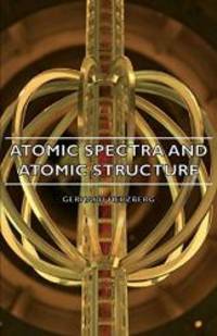 Atomic Spectra and Atomic Structure (Prentice Hall Physics) by Gerhard Herzberg - Paperback - 2007-03-15 - from Books Express (SKU: 140675322X)