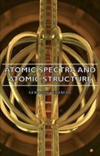 Atomic Spectra and Atomic Structure (Prentice Hall Physics) by Gerhard Herzberg - 2007-03-15