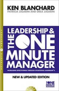 Leadership and the One Minute Manager by Ken Blanchard - 2000-04-01