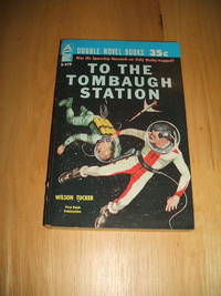 cover of To The Tombaugh Station and Earthman Go Home