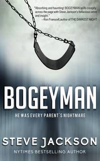 Bogeyman: He Was Every Parent's Nightmare
