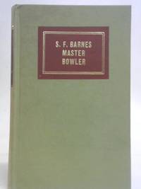 S. F. Barnes-Master Bowler
