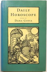 Daily Horoscope: Poems (INSCRIBED) by Dana Gioia - 1986