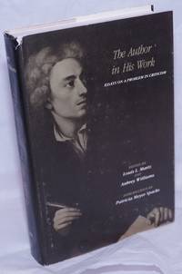 cover of The Author in His Work: Essays on a Problem in Criticism