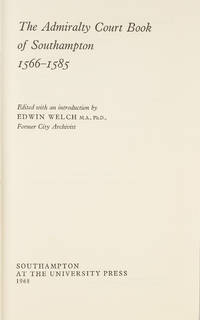 The Admiralty Court Book of Southampton, 1566-1585