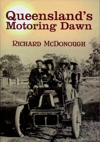 Queensland&#039;s Motoring Dawn by Richard McDonough - 2015