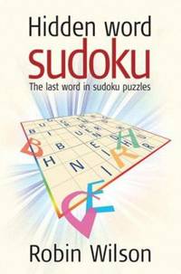 Hidden Word Sudoku : The Last Word in Sudoku Puzzles