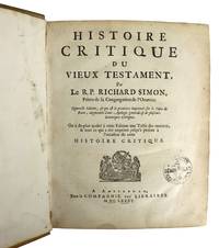 Histoire Critique du Vieux Testament [Bound with] Réponse de Pierre Ambrun Ministre du Saint Evangile, a l'Histoire Critique du Vieux Testament