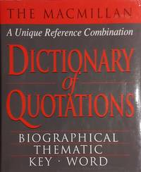 The Macmillan Dictionary of Quotations