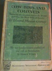 Cow-Boys &amp; Colonels; Narrative of a Journey Across the Prairie &amp; Over the Black Hills of Dakota