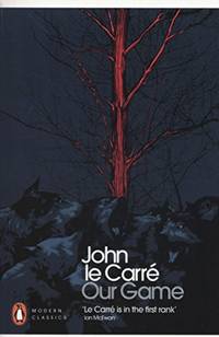 cover of Our Game: John le Carré (Penguin Modern Classics)