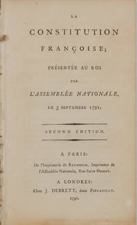 La Constitution Francoise; Presentee au Roi par L'Assemblee Nationale
