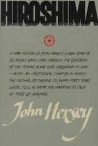 Hiroshima by John Hersey - 1985-01-03