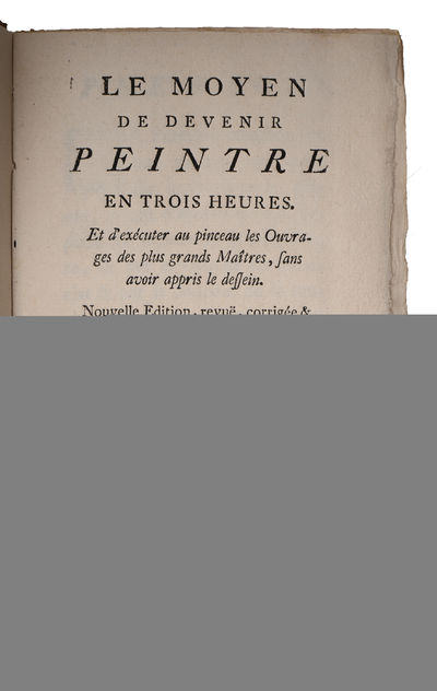 Le Moyen de devenir Peintre en trois heures (...). Nouvelle Edition, revuë, corrigée & augmentée. (photo 3)
