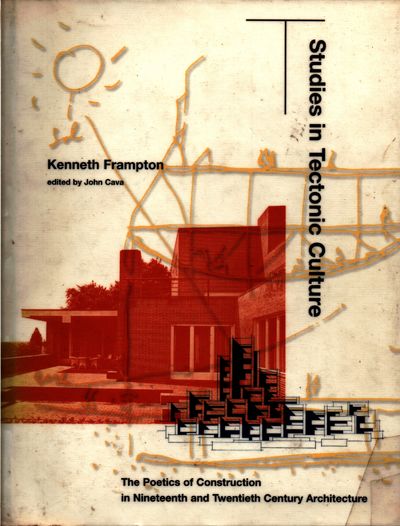 語学+参考書 Studies in Tectonic Culture: The Poetics of Construction in Nineteenth and Twentieth Century Architecture (Mit Press) Studies in Tectonic Culture: The Poetics of Construction in