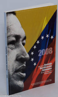 2008 - ano de la Revision, Rectification y Reimpulso de la Revolucion Bolivariana. Mensaje Anual...