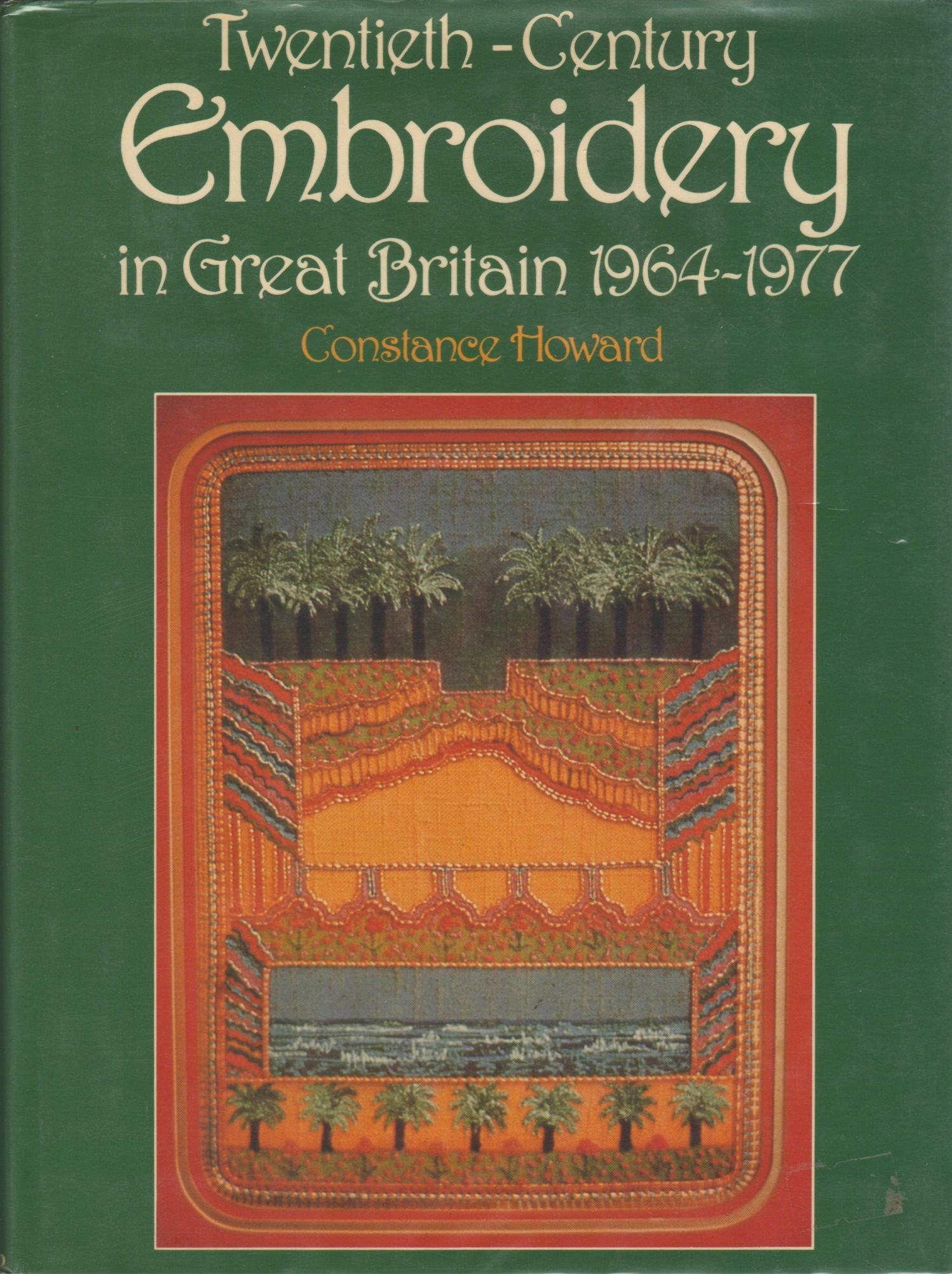 TwentiethCentury Embroidery in Great Britain 19401963 by Constance