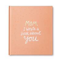 Mom, I Wrote a Book about You