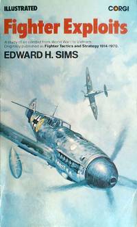 Fighter Exploits by Sims, Edward H - 1974