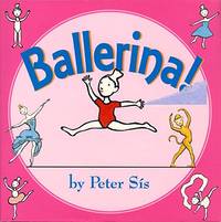 Ballerina! by Sis, Peter