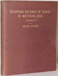 [ANCIENT WORLD] EARLY EGYPTIAN RECORDS OF TRAVEL Volume II: Some Texts of The SVIIIth Dynasty, Exclusive of The Annals of Thutmosis III
