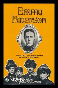 Emma Paterson : She Led Woman Into a Man's World