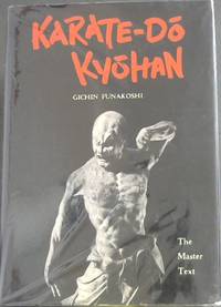 Karate-Do Kyohan: The Master Text