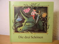Die drei (3) Schönen. Ein sorbisches Märchen