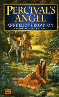 Percival's Angel by Anne Eliot Crompton - Paperback - First Edition - 1999-09-01 - from Kayleighbug Books (SKU: KB005377)