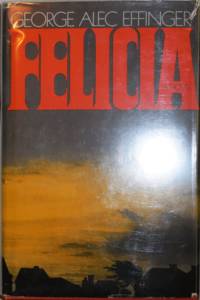 Felicia by Effinger, George Alec - 1976