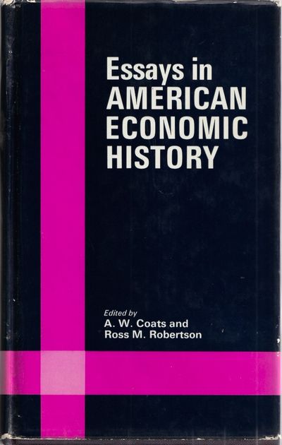 Essays in American Economic History.