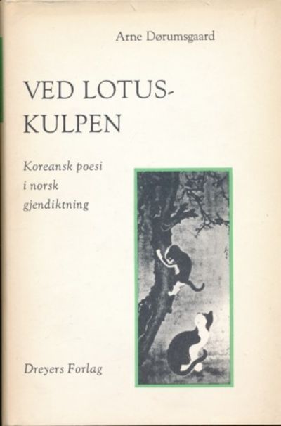 Ved Lotuskulpen. Koreansk poesi i norsk…