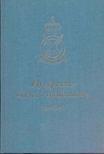 Flyvåpnene i den 2. verdenskrig. Jagerflyene