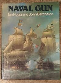 Naval Gun by Ian V. Hogg - 1st Printing - January 1983 - from Mountain Gull Trading Company (SKU: 178)