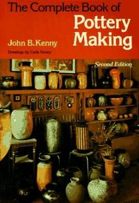 image of The Complete Book of Pottery Making (Chilton's Creative Crafts Series)